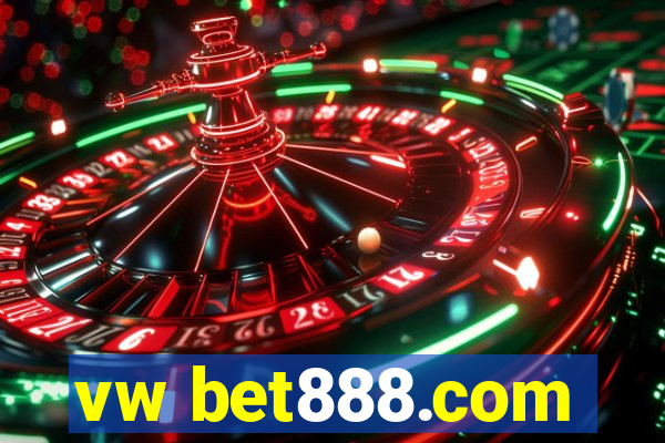vw bet888.com